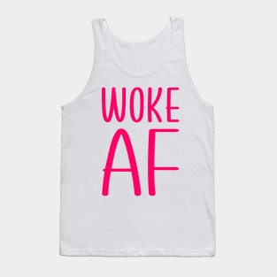 Woke AF Tank Top